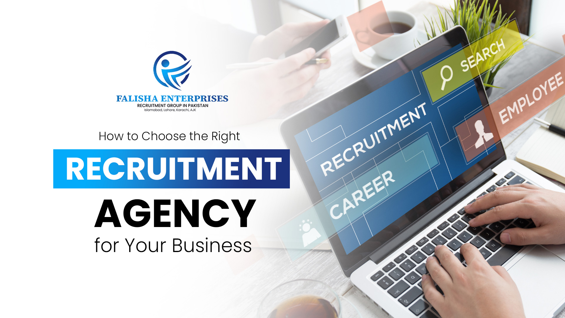 How to Choose the Right Recruitment Agency for Your Business