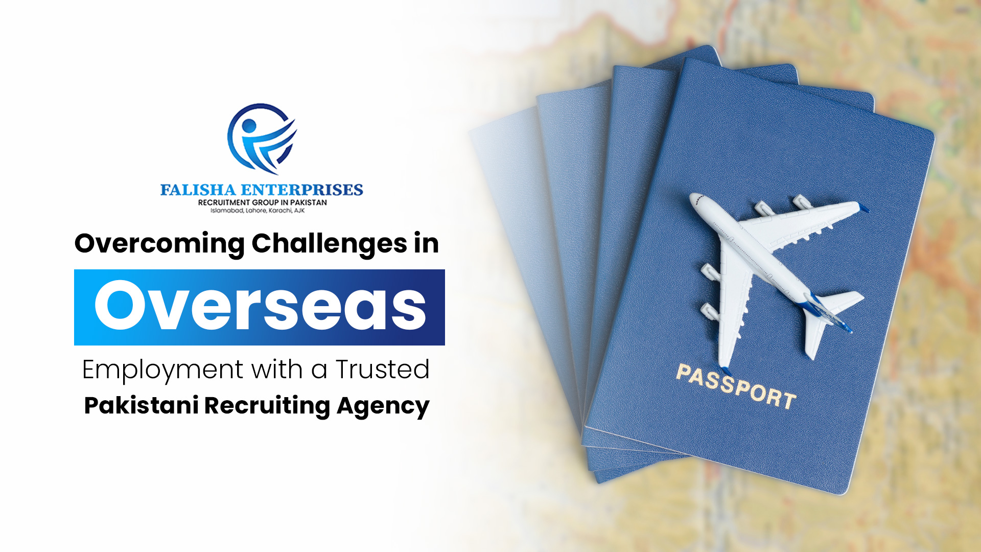 Overcoming Challenges in Overseas Employment with a Trusted Pakistani Recruiting Agency