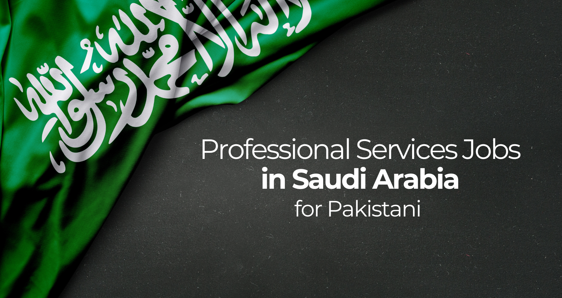 Exploring Professional Services Jobs in Saudi Arabia for Pakistani Professionals 2024
